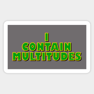 I Contain Multitudes Sticker